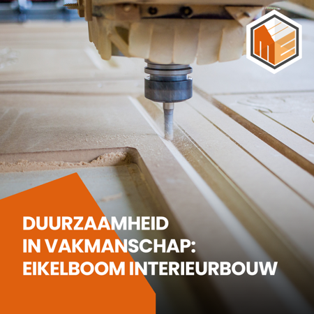 Interieurbouw Eikelboom Werkt Duurzaam